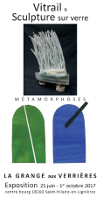 Exposition "Métamorphoses" Vitrail et sculpture sur verre