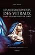 Les métamorphoses des vitraux et des fleurs dans les cimetières de Paris