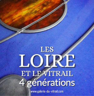Exposition : Les Loire et le vitrail 4 générations