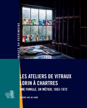 Les ateliers de vitraux Lorin à Chartres