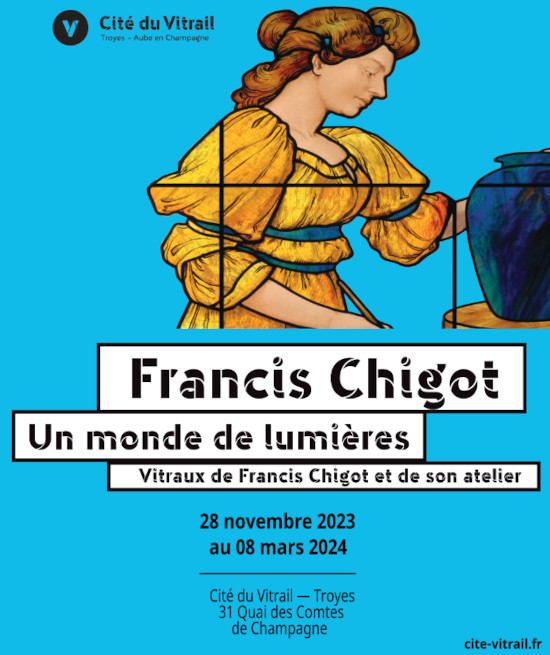 Un monde de lumières, vitraux de Francis Chigot et de son atelier