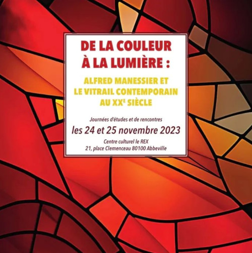 Journées d'études "Alfred Manessier et le vitrail contemporain"