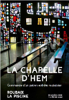 La Chapelle d'Hem - commande d'un patron esthète roubaisien