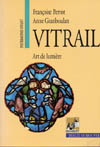 Vitrail : Art de Lumière